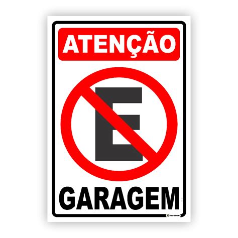 Placa De Sinalização Atenção Proibido Estacionar Garagem PS12