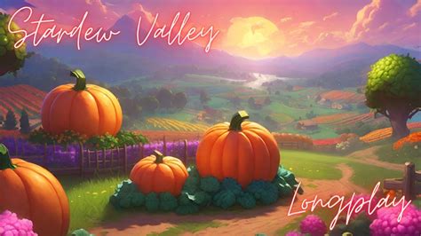 Relaxing Longplay Stardew Valley Ep Fall Week Year No