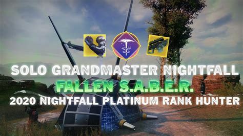 Destiny Solo Grandmaster Nightfall Fallen Saber Hunter Destiny