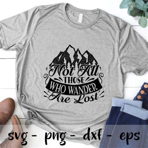 Not All Those Who Wander Are Lost Svg Png Eps Dxf Adventure Svg Camper Svg Camping Svg