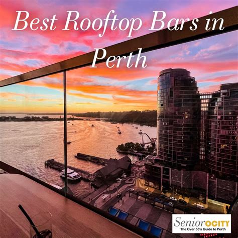 Where You Can Find The Best Rooftop Bars In Perth