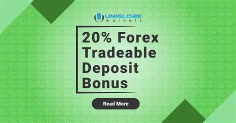 Tradable Forex Deposit Bonus From Uniglobe Markets