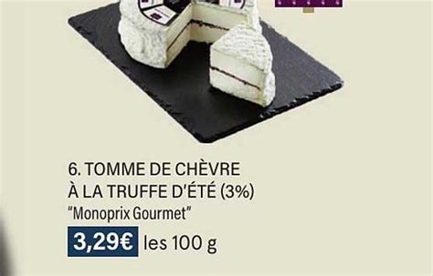 Promo Tomme De Chèvre à La Truffe D été monoprix Gourmet chez