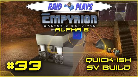 Empyrion Alpha 8 33 Quick Ish SV Build Let S Play With