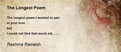 The Longest Poem - The Longest Poem Poem by Reshma Ramesh