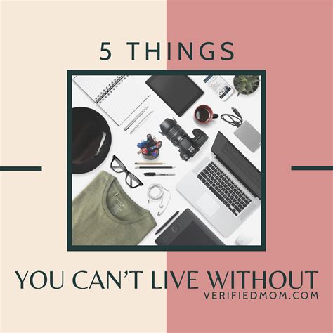5 Things You Can't Live Without #NovemberBlogChallenge - Verified Mom