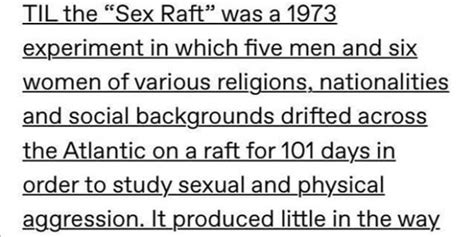 The Insane 1973 Sex Raft Experiment Media Chomp