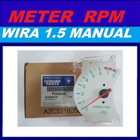 PROTON WIRA 1 5 MANUAL RPM METER 100 ORIGINAL TACHOMETER WHITE