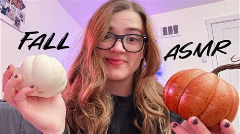 ASMR Its Finally Fall Tapping On Pumpkins And Apples And Spooky