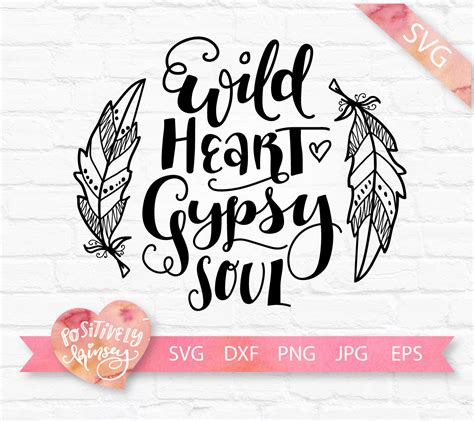 Wild Heart Gypsy Soul SVG Cut File Hand Lettering Quote Art Etsy