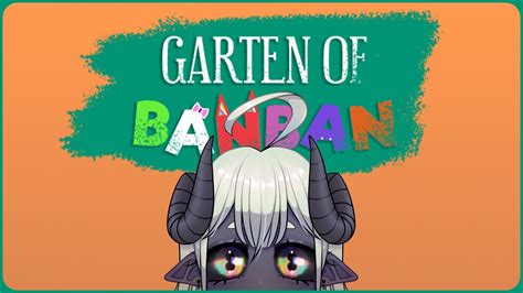 Garten Of Banban Finally Some Real Gaming YouTube