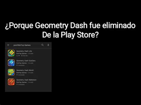 Porque Geometry Dash Fue Eliminado De La Play Store Tendremos La 2 2