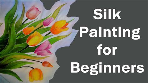 Silk Painting For Beginners Hand Painted How To Start Silk Painting