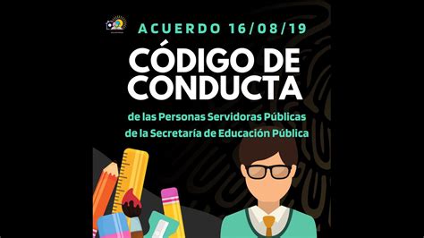 Acuerdo 16 08 19 por el que se expide el Código de Conducta para las