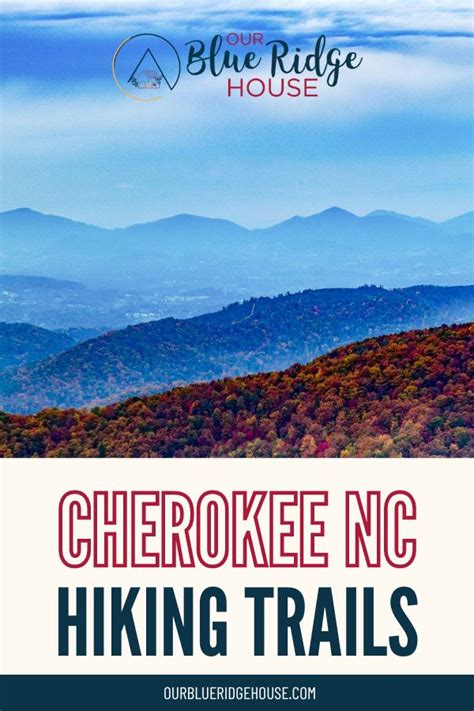 The Best Cherokee NC Hiking Trails - Our Blue Ridge House