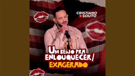 Medley Um Beijo Pra Enlouquecer Exagerado Youtube