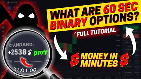 What Are 60 Second Binary Options And How To Trade Them Definition And