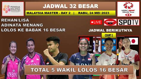 Hasil Malaysia Master 2023 Hari Ini Day 2 R32 REHAN LISA ADINATA