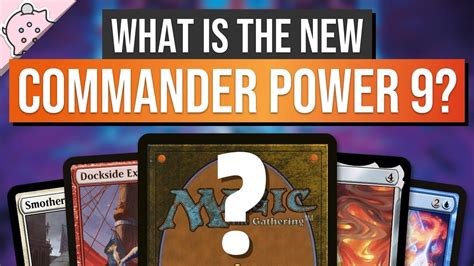 What Is The New Power 9 In Commander Edh Most Powerful Commander Cards Magic The