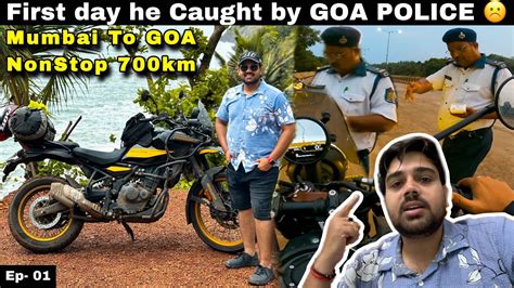 Caught By Goa Police In Mumbai Goa Road Trip ☹️ Mumbai To Goa Nonstop