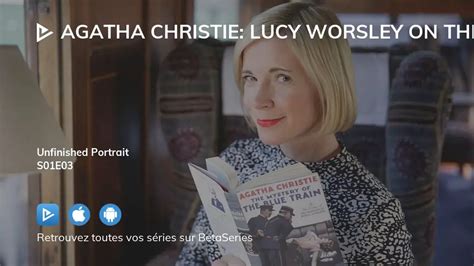 Où Regarder Agatha Christie Lucy Worsley On The Mystery Queen Saison 1