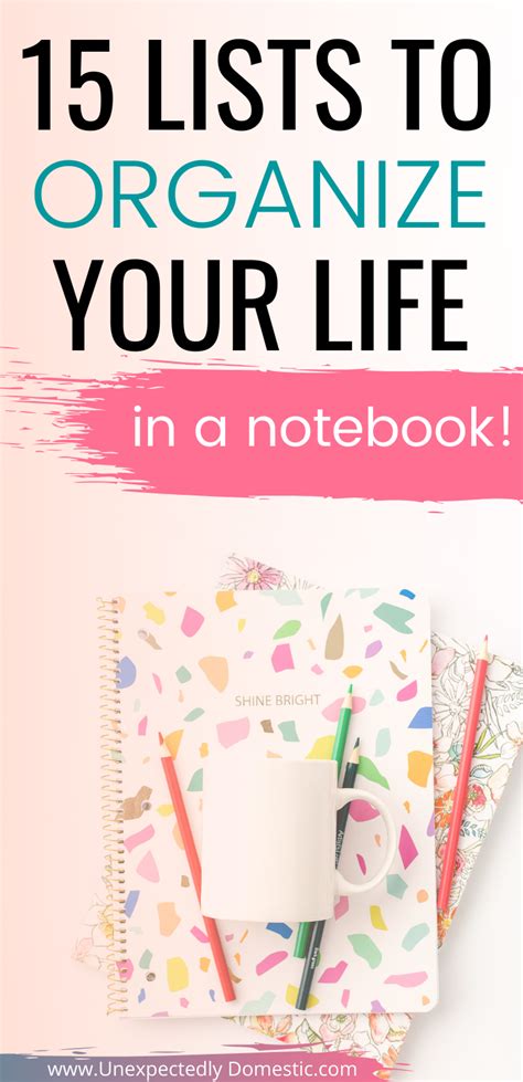 How To Organize Your Life With A Notebook 15 Lists To Make To Stay On