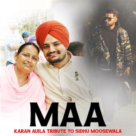 Maa Karan Aujla Tribute To Sidhu Moosewala Single By Hashtag