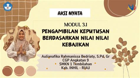 AKSI NYATA MODUL 3 1 Pengambilan Keputusan Berdasarkan Nilai Nilai