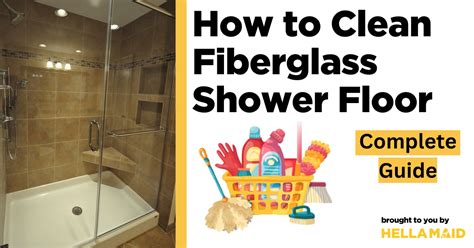 How to Clean Fiberglass Shower Floor | Complete Guide