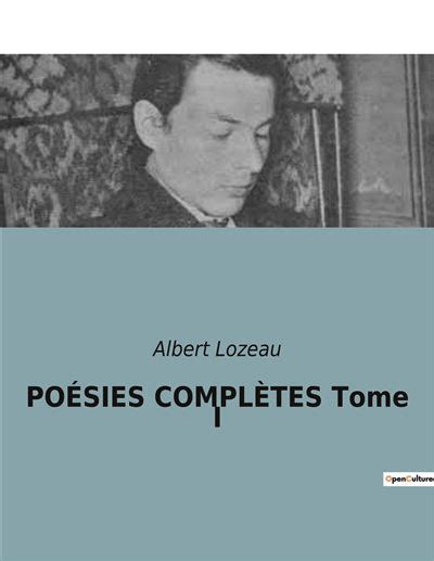 POÉSIES COMPLÈTES Tome III Tome 3 broché Albert Lozeau Achat