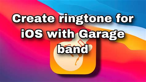 Create Ringtone On Ios Iphone With Garage Band Youtube