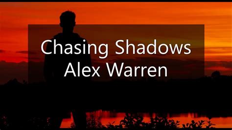 Alex Warren Chasing Shadows Lyrics Youtube