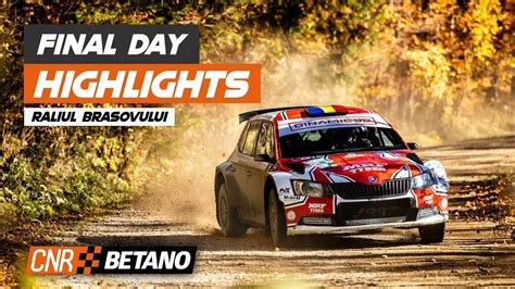 Cnr Betano Tess Rally Brasov Rezumat Ziua Youtube