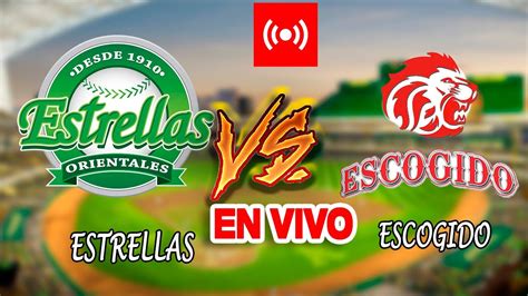 ESTRELLAS ORIENTALES VS LEONES DEL ESCOGIDO En VIVO Leonesdelescogido