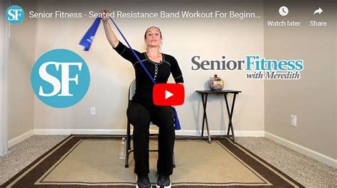 Seated Resistance Band Workout For Beginners Senior Fitness With Meredith Senior Fitness