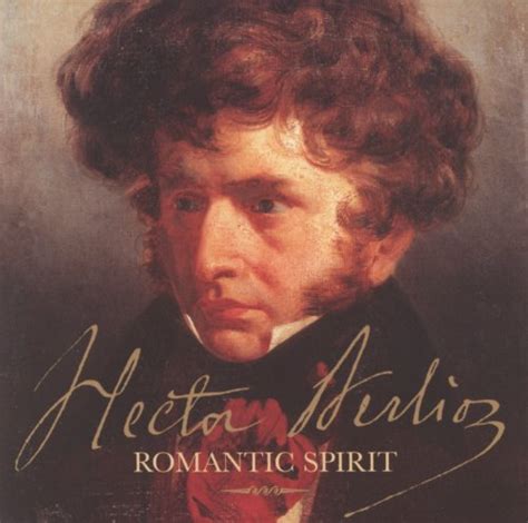 Amazon MusicでVARIOUS ARTISTSのHector Berlioz Romantic Spiritを再生する