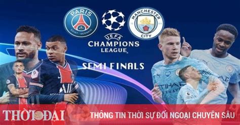 Link Trực Tiếp Psg Vs Man City Xem Online Nhận định Tỷ Số Thành Tích