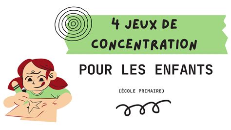 4 jeux de concentration pour les enfants école primaire Apprendre