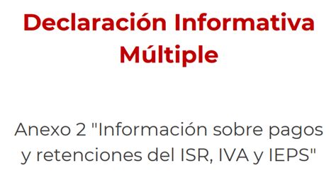 Declaración Informativa Retenciones Isr Iva Y Ieps Elconta Mx