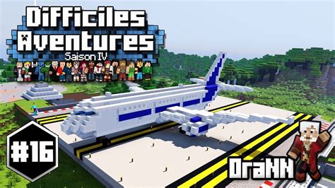 Minecraft Difficiles Aventures S4 16 Premier Avion A321 YouTube