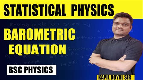 Bsc Physics Statistical Mechanics Barometric Equation Bsc Nd