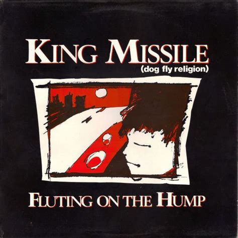 King Missile - Fluting on the Hump Lyrics and Tracklist | Genius