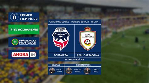 En Vivo Fortaleza Ceif Vs Real Cartagena Fecha Grupo A Torneo