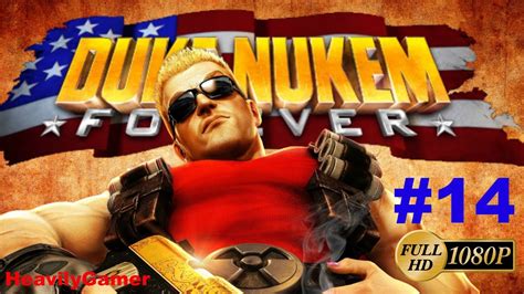 Duke Nukem Forever Gameplay Walkthrough PC Part 14 Blowin The Dam