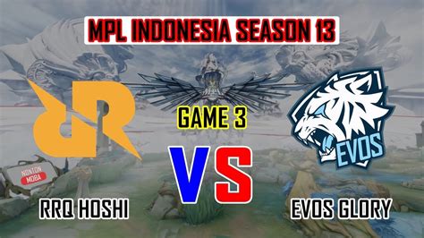 ROGER SKYLAR MEMBAWA KEMENANGAN RRQ HOSHI VS EVOS GLORY GAME 3