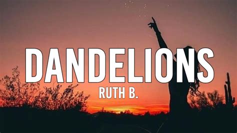 Ruth B Dandelions Lyrics Youtube