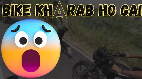 Bike Kharab Ho Gai 😱 Rassi Se Bandh Kr Lani Padi 😂vlog Youtube