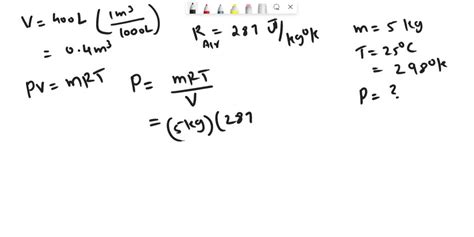 SOLVED A 400 L Rigid Tank Contains 5 Kg Of Air At 25C Determine The