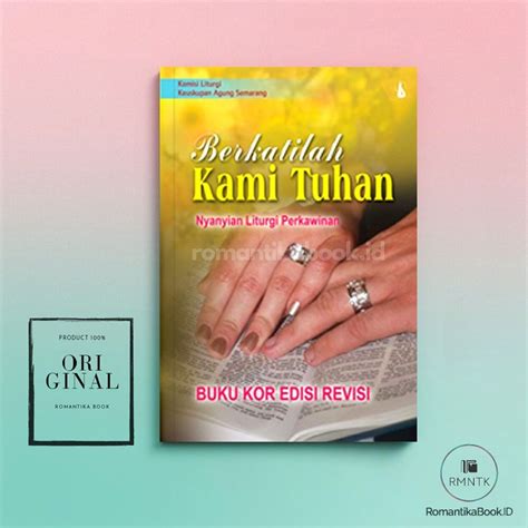 Jual Buku Berkatilah Kami Tuhan Nyanyian Liturgi Perkawinan Buku Kor