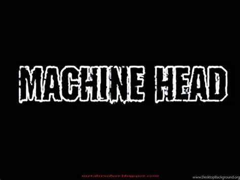 Machine Head Wallpapers Top Free Machine Head Backgrounds